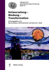 Entwurzelung - Bindung - Transformation