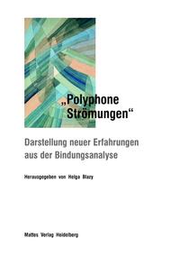 „Polyphone Strömungen“