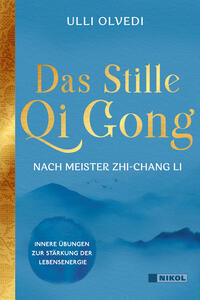 Das Stille Qi Gong nach Meister Zhi-Chang Li