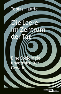 Die Leere im Zentrum der Tat