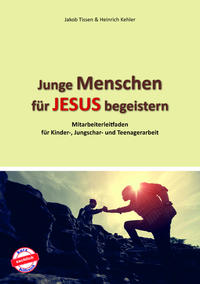 Junge Menschen für Jesus begeistern