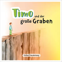 Timo und der große Graben