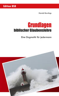 Grundlagen biblischer Glaubenslehre