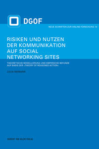 Risiken und Nutzen der Kommunikation auf Social Networking Sites
