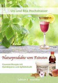 Naturprodukte vom Feinsten