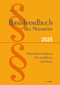 Basishandbuch des Notariats 2025