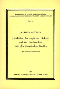 Geschichte des englischen Diskants und des Fauxbourdons nach den theoretischen Quellen.