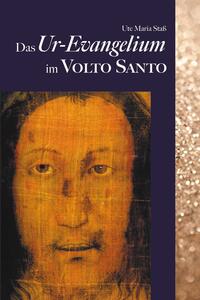 Das Ur-Evangelium im Volto Santo