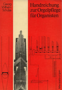 Handreichung zur Orgelpflege für Organisten