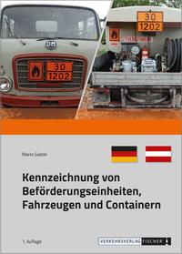 Kennzeichnung von Beförderungseinheiten, Fahrzeugen und Containern