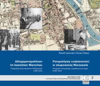 Alltagsperspektiven im besetzten Warschau - Fotografien eines deutschen Postbeamten (1939-1944)