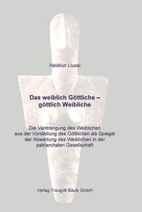 Das weiblich Göttliche – göttlich Weibliche