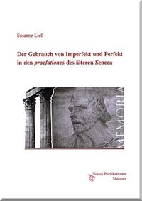 Der Gebrauch von Imperfekt und Perfekt in den 'praefationes' des älteren Seneca
