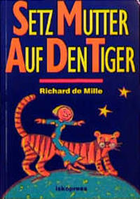 Setz Mutter auf den Tiger