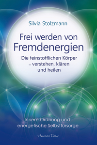 Frei werden von Fremdenergien