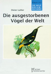 Die ausgestorbenen Vögel der Welt