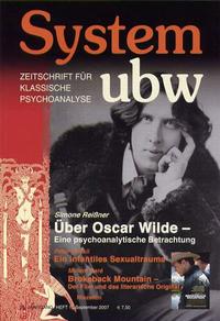 Über Oscar Wilde – Eine psychoanalytische Betrachtung /Ein infantiles Sexualtrauma /Brokeback Mountain- Der Film und das literarische Original
