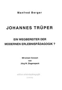 Johannes Trüper - Ein Wegbereiter der modernen Erlebnispädagogik?
