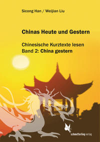 Chinas Heute und Gestern, Bd. 2 China gestern