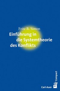 Einführung in die Systemtheorie des Konflikts