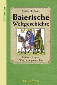 Baierische Weltgeschichte