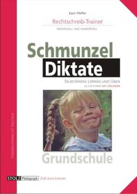 Schmunzeldiktate - Rechtschreibtrainer für die Grundschule