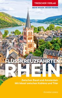 TRESCHER Reiseführer Flusskreuzfahrten Rhein