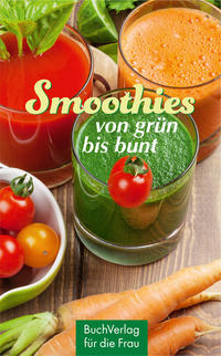 Smoothies - von grün bis bunt