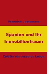 Spanien und Ihr Immobilientraum