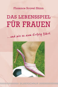 Das Lebensspiel für Frauen