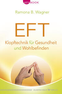 EFT – Klopftechnik für Gesundheit und Wohlbefinden