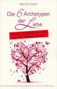 Die 6 Archetypen der Liebe