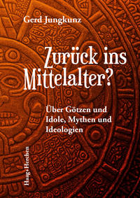 Zurück ins Mittelalter?