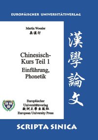 Chinesisch-Kurs. Teil 1: Einführung, Phonetik