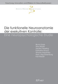 Die funktionelle Neuroanatomie der exekutiven Kontrolle: Eine neuropsychologische Studie