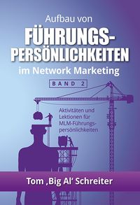 Aufbau von Führung-Persönlichkeiten im Network Marketing
