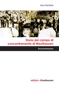 Storia del campo di concentramento di Mauthausen