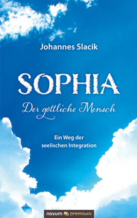 Sophia – Der göttliche Mensch