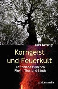 Korngeist und Feuerkult