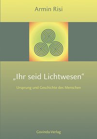 Ihr seid Lichtwesen