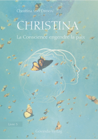 Christina, Livre 3: La Conscience engendre la paix