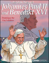 Auf dem Weg mit Johannes Paul II. und Benedikt XVI.