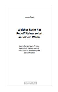 Welches Recht hat Rudolf Steiner selbst an seinem Werk?