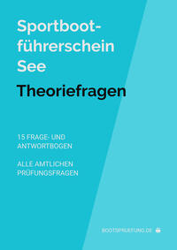 Sportbootführerschein See: Prüfungsfragen
