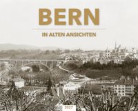 Bern in alten Ansichten 2027