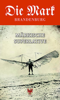 Märkische Superlative