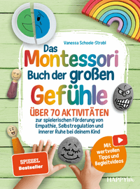 Das Montessori Buch der großen Gefühle