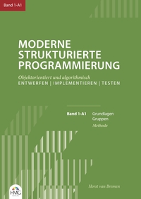 Moderne Strukturierte Programmierung / Band 1-A1: Methode