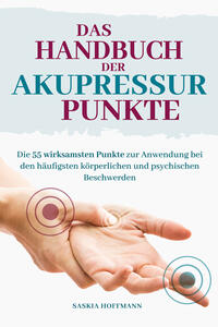 Das Handbuch der Akupressur-Punkte