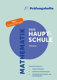 Prüfungsheft & Training - 2025 Mathematik Hauptschule – Hessen – Original-Prüfungen und Lösungen